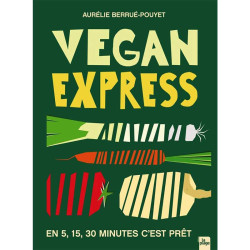 Vegan express Aurélie Berrué Pouyet