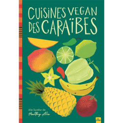 Cuisines vegan des Caraibes Healthy Alie