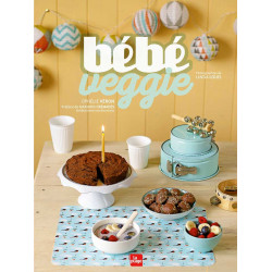 bébé veggie Ophélie Véron - Editions La Plage