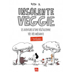 Rosa B insolente veggie l intégrale