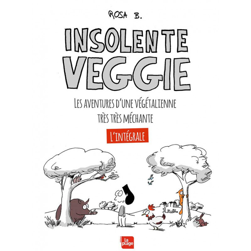 Rosa B insolente veggie l intégrale