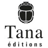 TANA EDITIONS