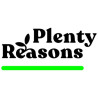 PLENTY REASONS