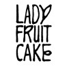 LADY FRUIT CAKE